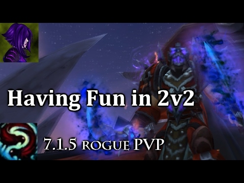 Ω Sativ | Subtlety Rogue 2v2 Arena - [7.1.5] [WoW PvP] - Legion Season 2