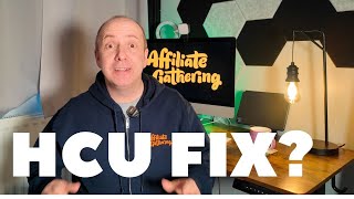 Is this a fix for the HCU update? Google announced core update!