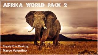 Africa World Pack 2 - Royalty Free Music by Marco Valentino