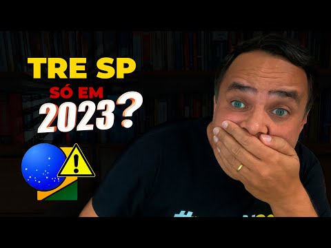 E se o concurso do TRE-SP ficar para 2023? Anote aí as sugestões
