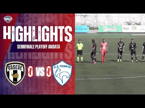 Calcio Eccellenza Semifinale Playoff Andata - Polisportiva Ossese-US Tempio 0-0 (Highlights)