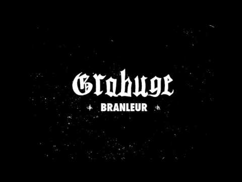 Grabuge - Branleur