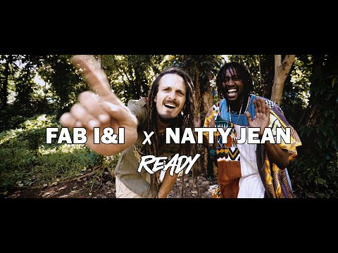 FAB I&I x Natty Jean (Danakil)  - READY 🇳🇨🇫🇷[Official Video]🇸🇳