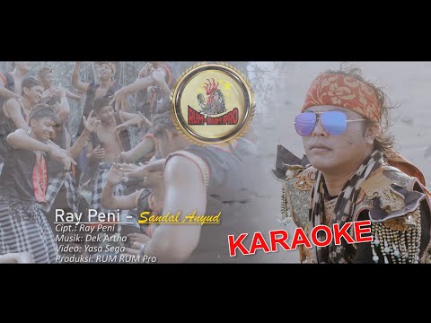 KARAOKE SANDAL ANYUD - RAY PENI