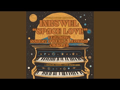 Space Love (feat. Robert Owens, Leonard Charles) (Yoruba Soul Remix)