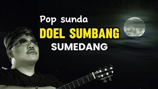 Download lagu Pop Sunda Doel Sumbang - Sumedang mp3