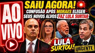 AO VIVO: CONFUSÃO APÓS MORAES ELEGER SEUS NOVOS ALVOS FAZ LULA SURTAR