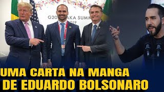 #1 EDUARDO BOLSONARO TEM CARTA NA MANGA IMPORTANTE   TRUMP INTERFERE DIRETAMENTE NA ELEIÇÃO
