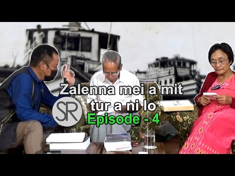SR : Pu R. Zamawia Te Nupa Biangbiakna | Episode 4