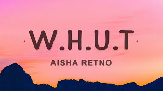Download lagu Aisha Retno WHUT... mp3
