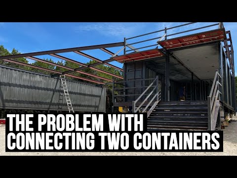 The PROBLEM with Connecting Two Shipping Containers | Building a SHIPPING CONTAINER HOME