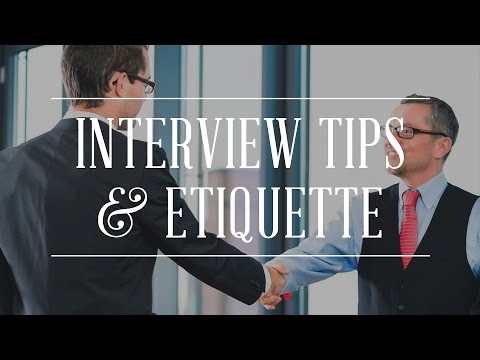 Job Interview Tips & Etiquette