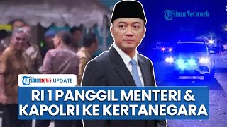 Prabowo Tiba-tiba Panggil Menteri, Kapolri hingga Panglima TNI ke Kertanegara, Ini Kata Mensesneg