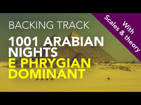 BACKING TRACK - 1001 Arabian Nights - E Phrygian Dominant  *PLUS Scale patterns*