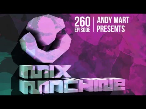 Andy Mart - Mix Machine 260 (3 Mar 2016)
