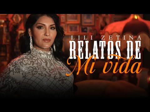 Lili Zetina - Relatos de mi Vida [ Video Letra ] Morena Music