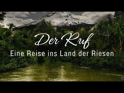 Ganzer Dokumentarfilm: Der Ruf - Eine Reise ins Land der Riesen