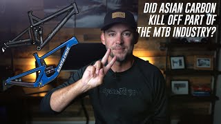 Did IMPORT CARBON MTB FRAME manufacturing KILL part of the MOUNTAIN BIKING INDUSTRY??
