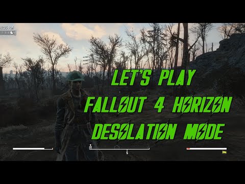 Let's Play Fallout 4 Horizon Desolation Mode Ep 25