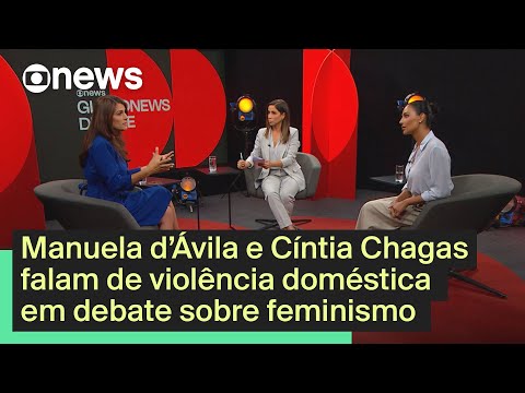 Manuela d’Ávila e Cíntia Chagas falam de violência doméstica em debate sobre feminismo