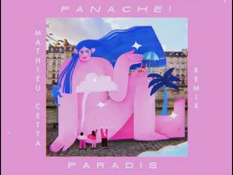 Panache! - Paradis (Mathieu Cetta Remix)