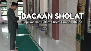 Download lagu Bacaan Sholat | Diaplikasikan dalam Sholat Sunnah Dhuha mp3