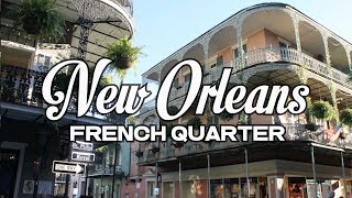 A DAY IN NEW ORLEANS - FRENCH QUARTER