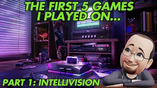 The First 5 Games I Played On... - Part 1: Intellivision