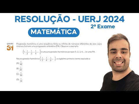 UERJ 2024 - Progressão harmônica é uma sequência finita ou infinita de números diferentes de zero