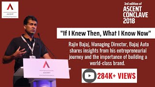 If I Knew Then, What I Know Now | Rajiv Bajaj | ASCENT Conclave 2018