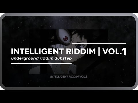 intelligent riddim vol.1 // riddim dubstep mix