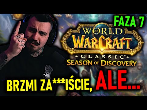 Nowa Faza Season of Discovery Wygląda ZAJ***ŚCIE, Ale...