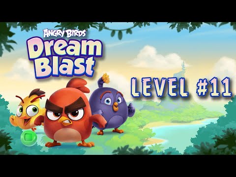 "Angry Birds: Dream Blast" Level 11 Walkthrough Gameplay (HD, 60 FPS)