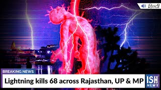 Lightning kills 68 across Rajasthan, UP & MP