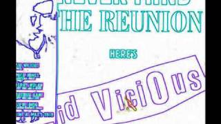 Chatterbox (Never Mind the Reunion Here's Sid Vicious) bonus track