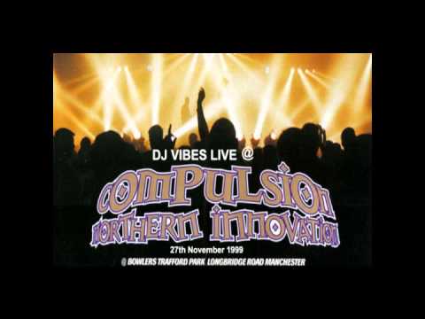 DJ Vibes Live @ Compulsion - Northern Innovation (27th November 1999)