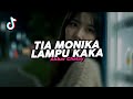 DJ TIA MONIKA X LAMPU KAKA SOUND VIRAL FYP TIKTOK TERBARU 2025 Akbar Chalay