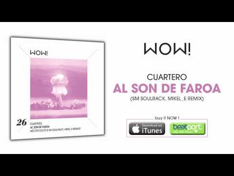 Cuartero - Al son de Faroa (SM Soulrack, Mikel E Remix)