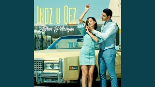 Tigran Petrosyan - Indz u Qez (2021)