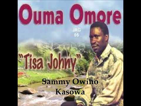Ouma Omore & Omore Kings - Sammy Owino Kasowa