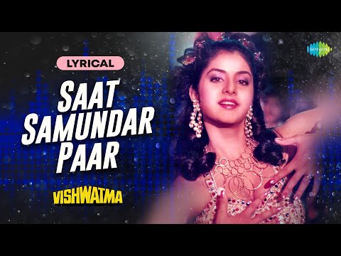 Saat Samundar Paar - Lyrical | Vishwatma | Sunny Deol, Divya Bharti, Sadhana Sargam,  Anand Bakshi
