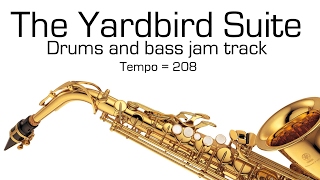 "YARDBIRD SUITE" jam track with drums and bass only.