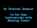 My Chemical Romance - I'm Not Okay ...