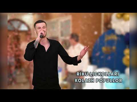 Riku Lickollari - Kolazh popullor live