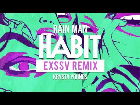 Rain Man & Krysta Youngs - Habit (EXSSV Remix) | Dim Mak Records