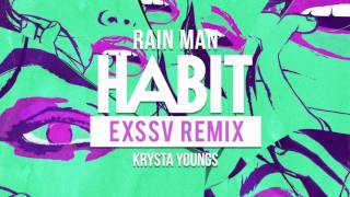 Rain Man &amp; Krysta Youngs - Habit (EXSSV Remix) | Dim Mak Records