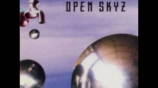 Open Skyz  - Every Day Of My Life