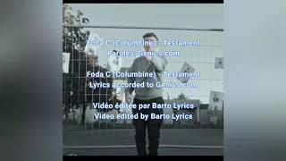 Foda C (Columbine) - Testament [Paroles]