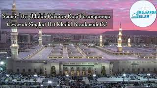 Download lagu Suami-Istri Adalah Pakaian Bagi Pasangannya | Ceramah Pendek Uzt Khalid Basalamah LC mp3 Download lagu Suami-Istri Adalah Pakaian Bagi Pasangannya | Ceramah Pendek Uzt Khalid Basalamah LC mp3