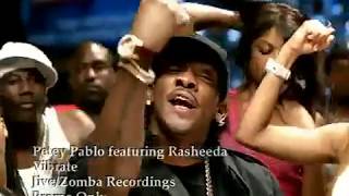 Petey Pablo   Vibrate feat  RasheedaHQ   Dirty  ( Official Video )
